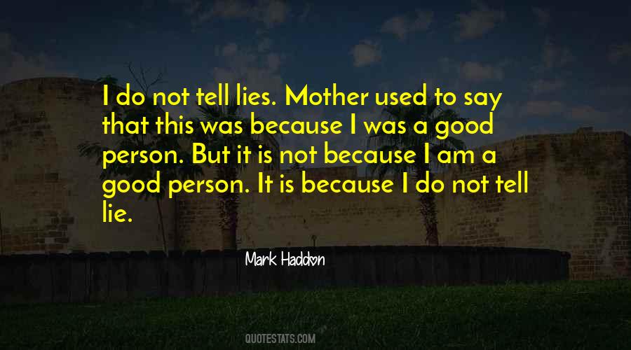 Tell Lies Quotes #259589