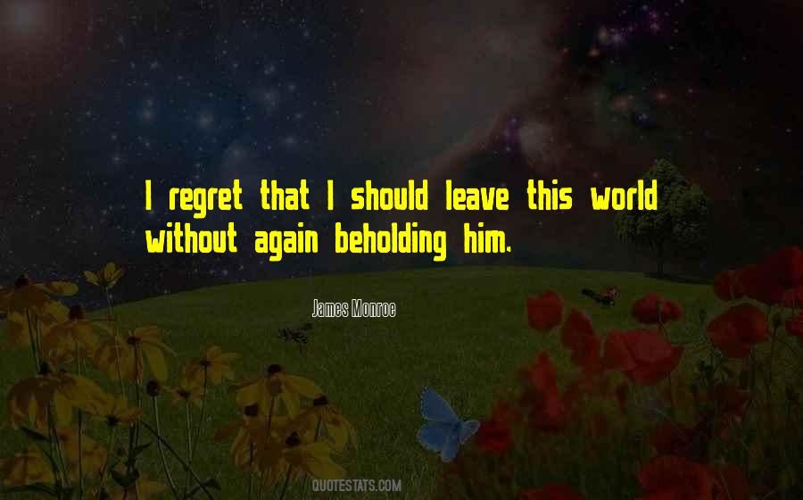 Leave World Quotes #240023