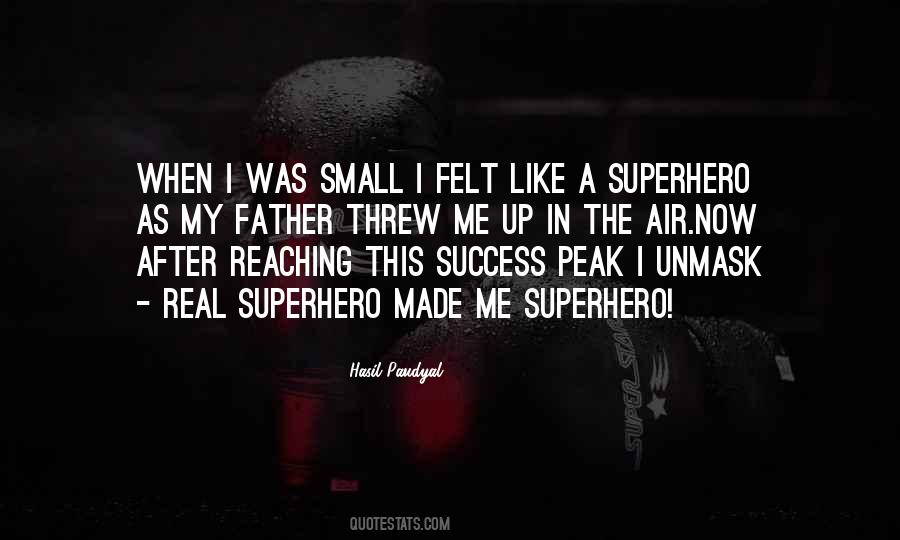 Quotes About My Superhero #1252382