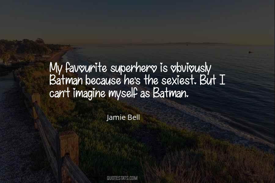 Quotes About My Superhero #1643126