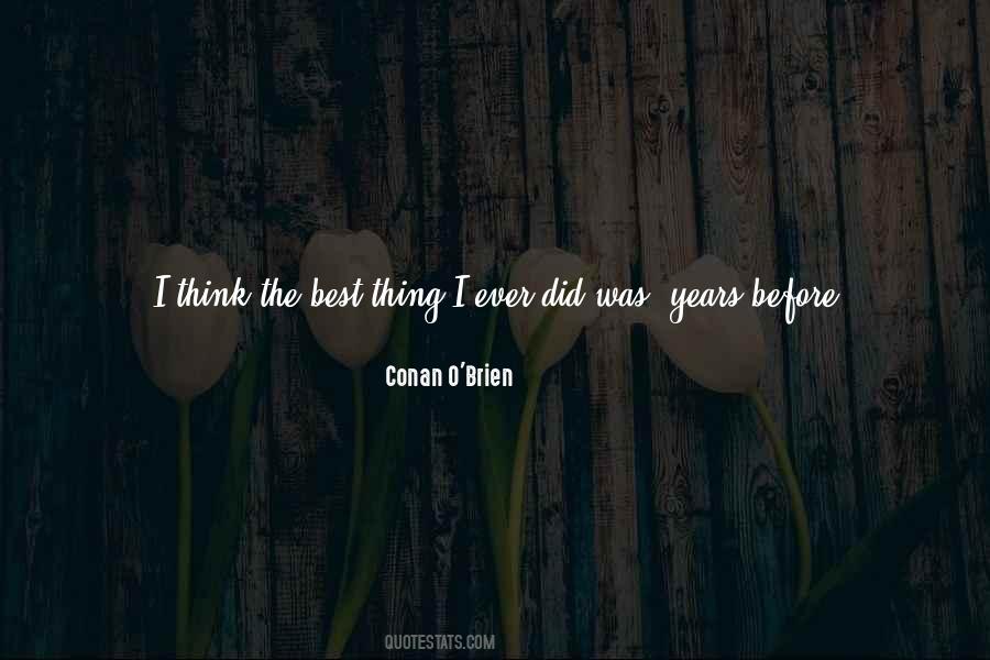 Best Thing I Ever Did Quotes #1385572