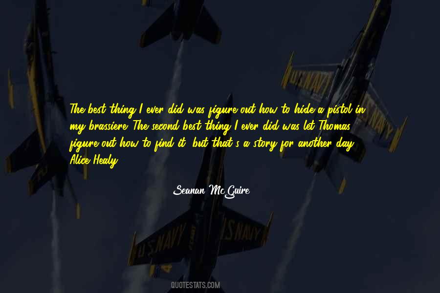 Best Thing I Ever Did Quotes #380415