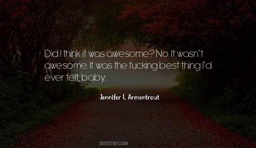 Best Thing I Ever Did Quotes #903338