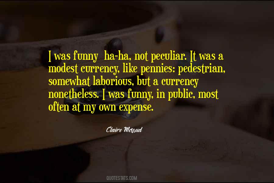 Not At My Expense Quotes #1451337
