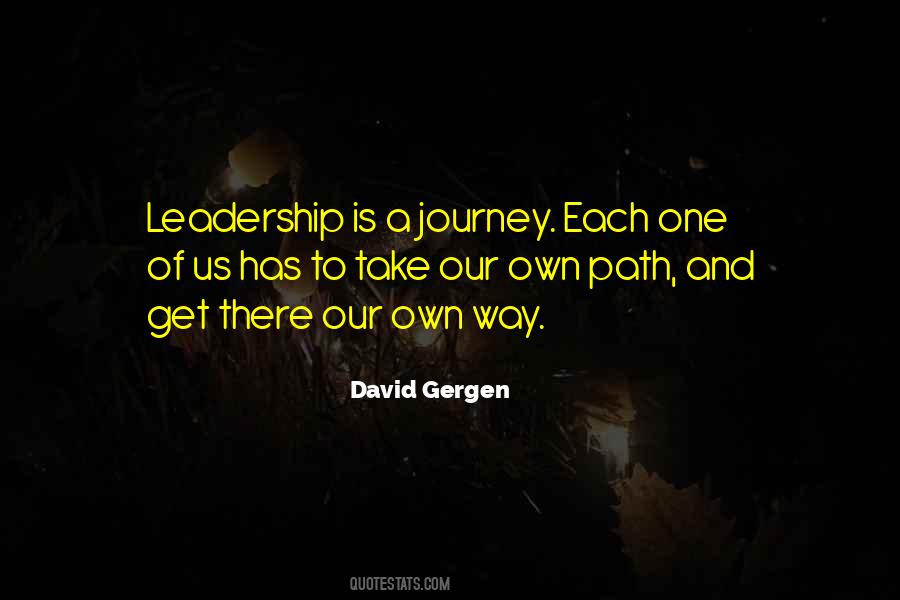 Journey Of Leadership Quotes #7728
