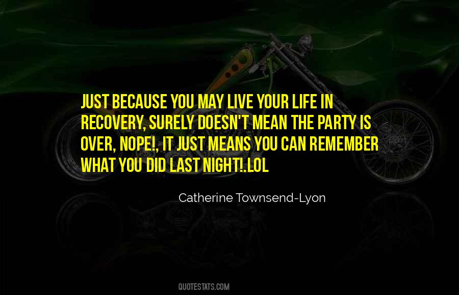 Recovery Life Quotes #1462582