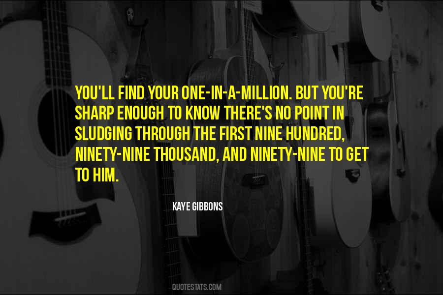 Quotes About A Million To One #1697515