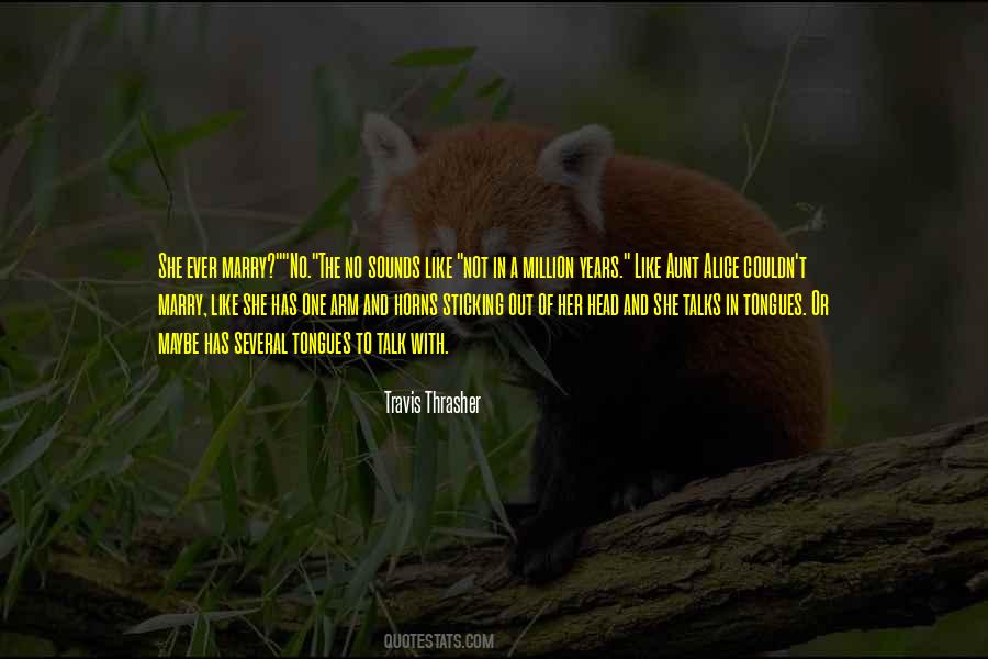 Quotes About A Million To One #408079