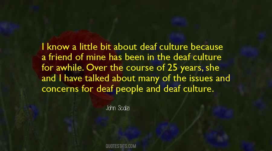 Culture Is Not Your Friend Quotes #1202457