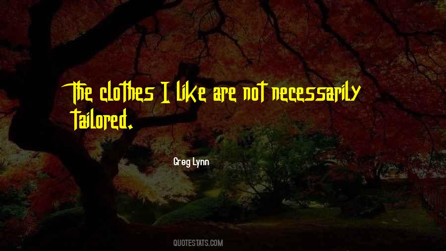 Tailored Clothes Quotes #128385