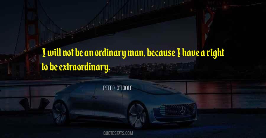 Extraordinary Man Quotes #1060553