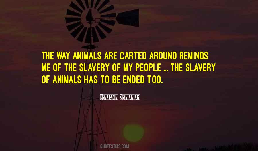 Animal Slavery Quotes #1063555