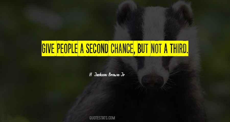 Quotes About Giving A Second Chance #1038864