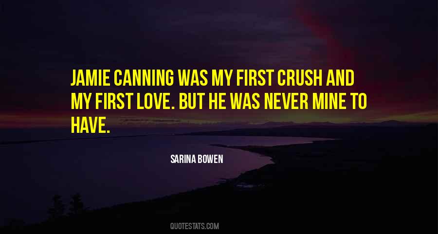 My First Crush Quotes #1788060