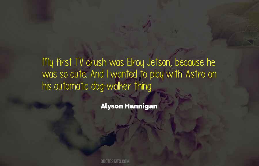 My First Crush Quotes #881948