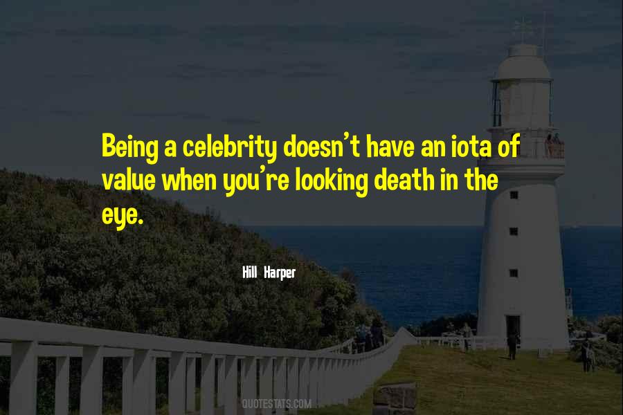 Being A Celebrity Quotes #1300868