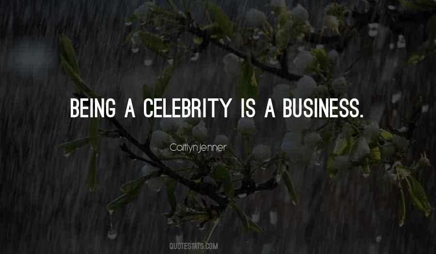 Being A Celebrity Quotes #1608479