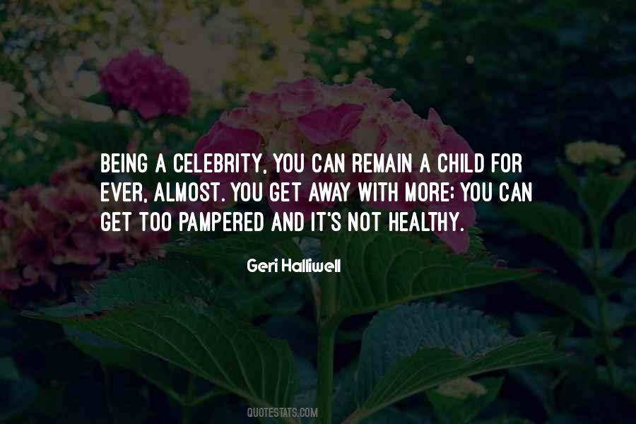 Being A Celebrity Quotes #1664391
