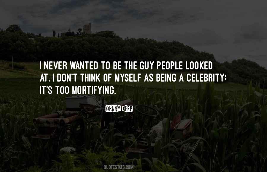 Being A Celebrity Quotes #1721935