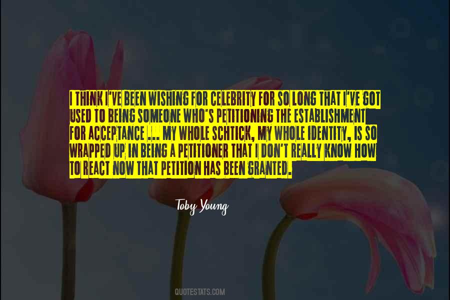 Being A Celebrity Quotes #7300
