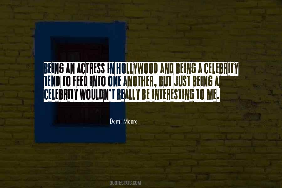 Being A Celebrity Quotes #864991
