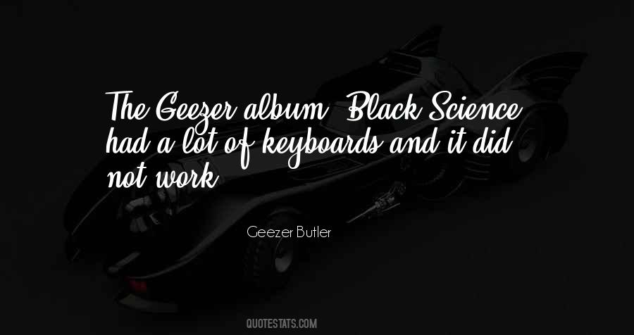 Geezer Quotes #1217103