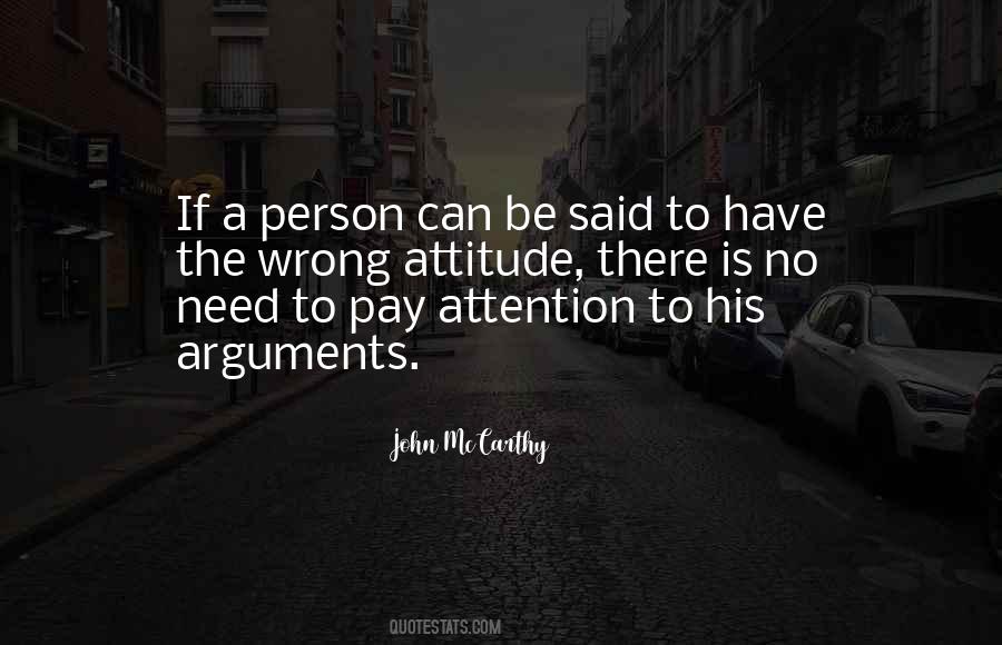 Quotes About The Wrong Attention #1249208
