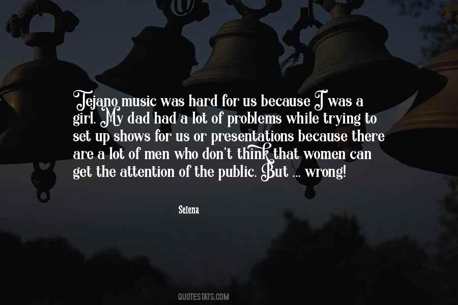 Quotes About The Wrong Attention #1293114