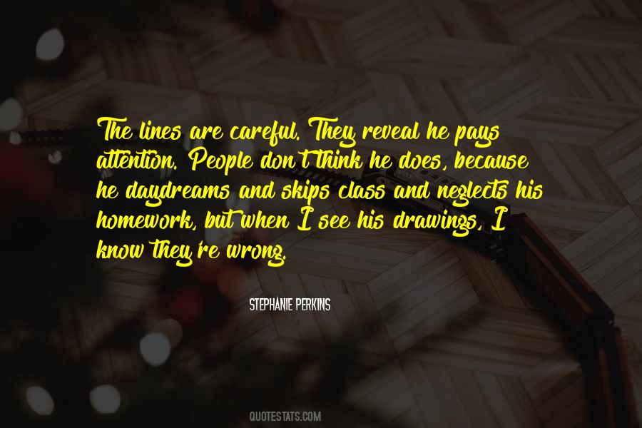 Quotes About The Wrong Attention #192221
