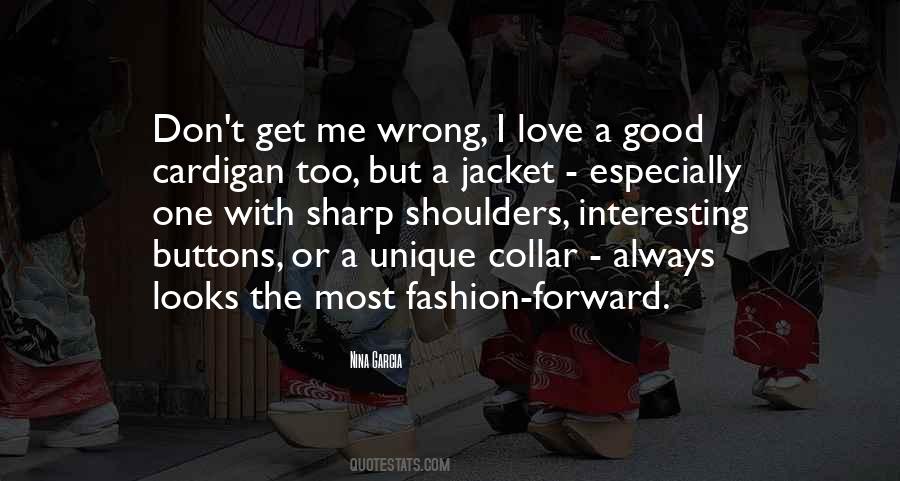 Fashion Forward Quotes #1770819