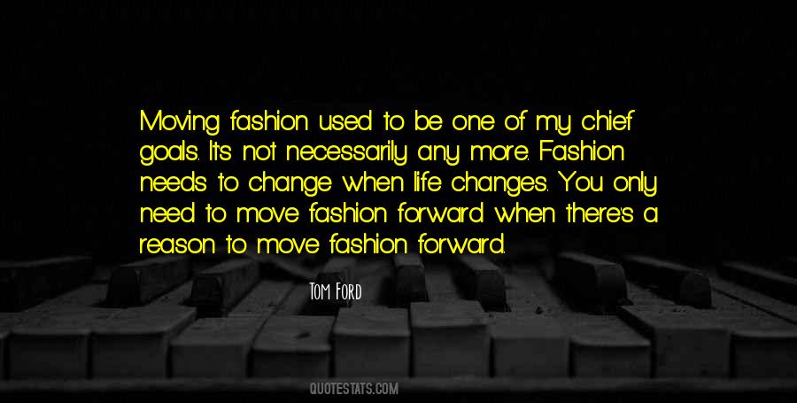 Fashion Forward Quotes #581626