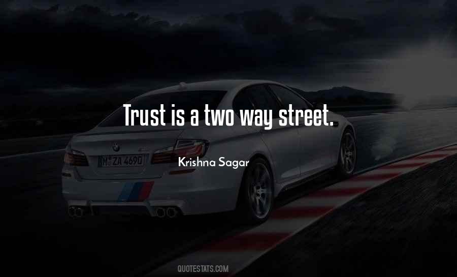 Trust Is A Two Way Street Quotes #1078385