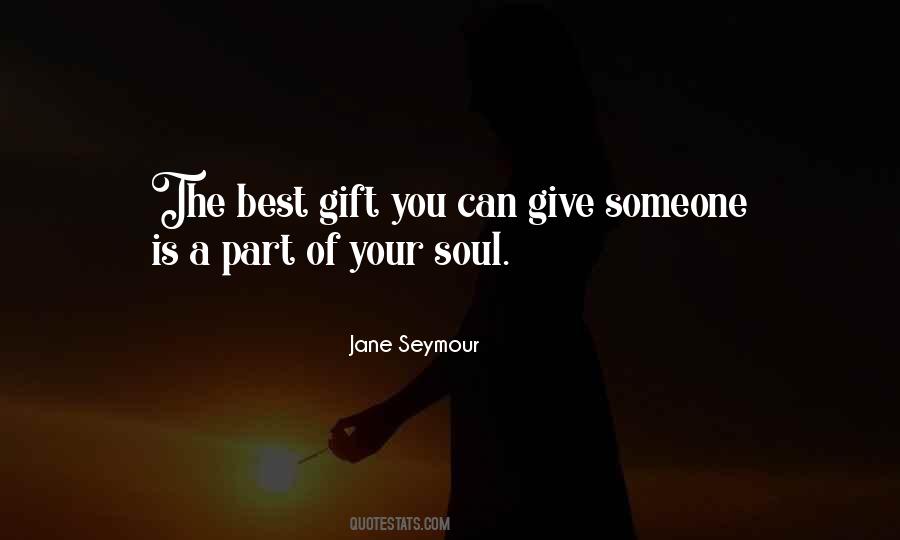 Quotes About Giving A Gift #450317