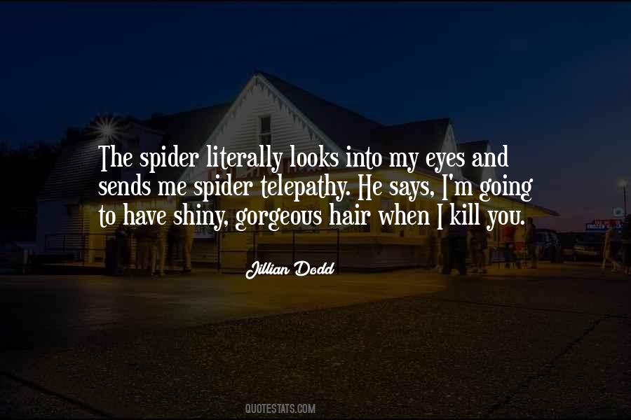 Spider Eyes Quotes #1072511
