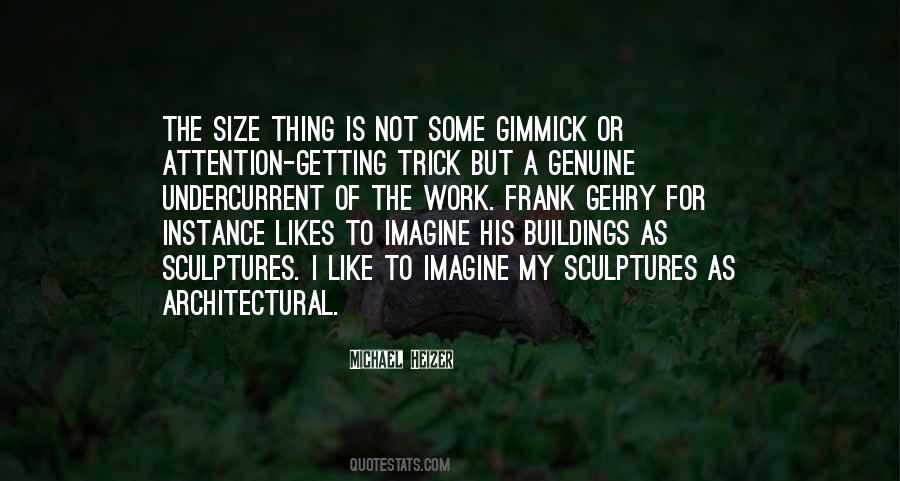 Gehry Quotes #1644378