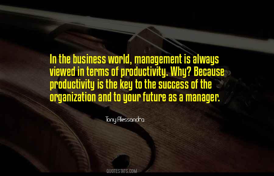 Key To Our Success Quotes #245375