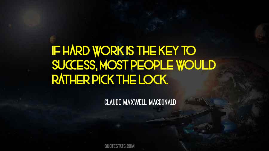 Key To Our Success Quotes #254587