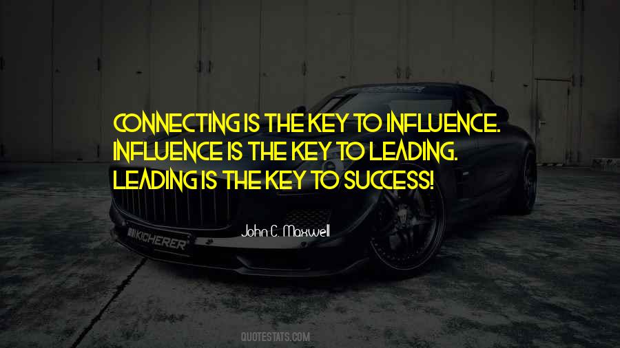 Key To Our Success Quotes #330795