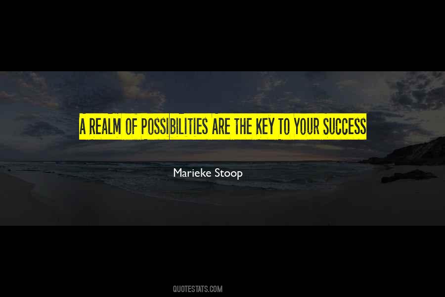 Key To Our Success Quotes #334829