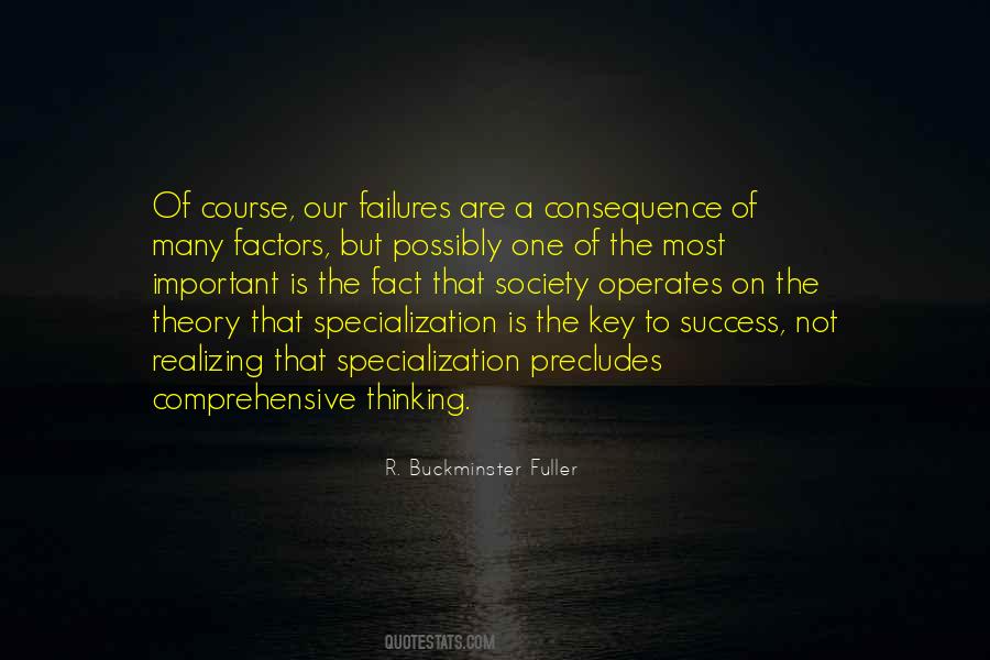 Key To Our Success Quotes #549211