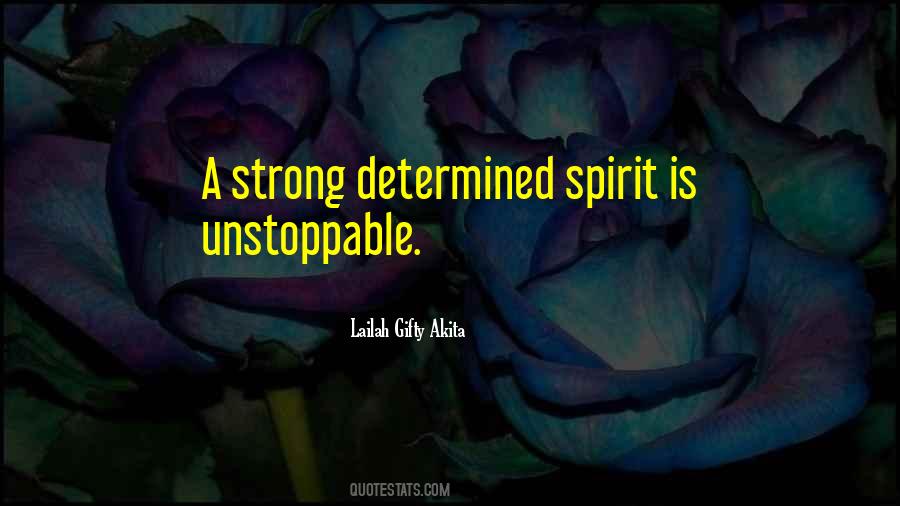 Strong And Determined Quotes #1264200
