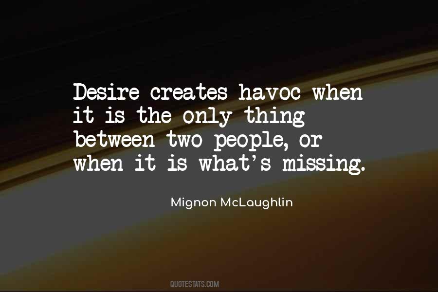 Only Thing Missing Quotes #601315
