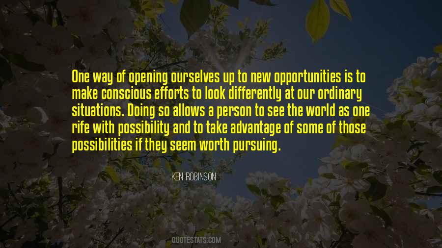 Take Advantage Of Your Opportunities Quotes #470961