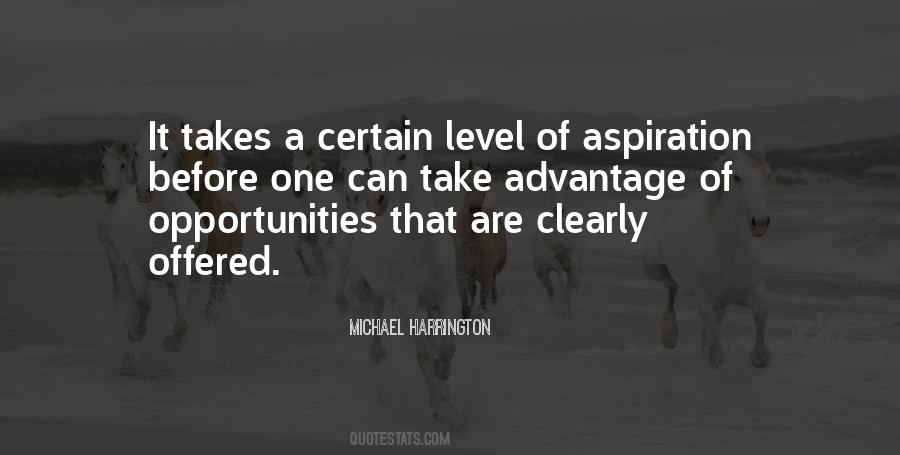 Take Advantage Of Your Opportunities Quotes #576502