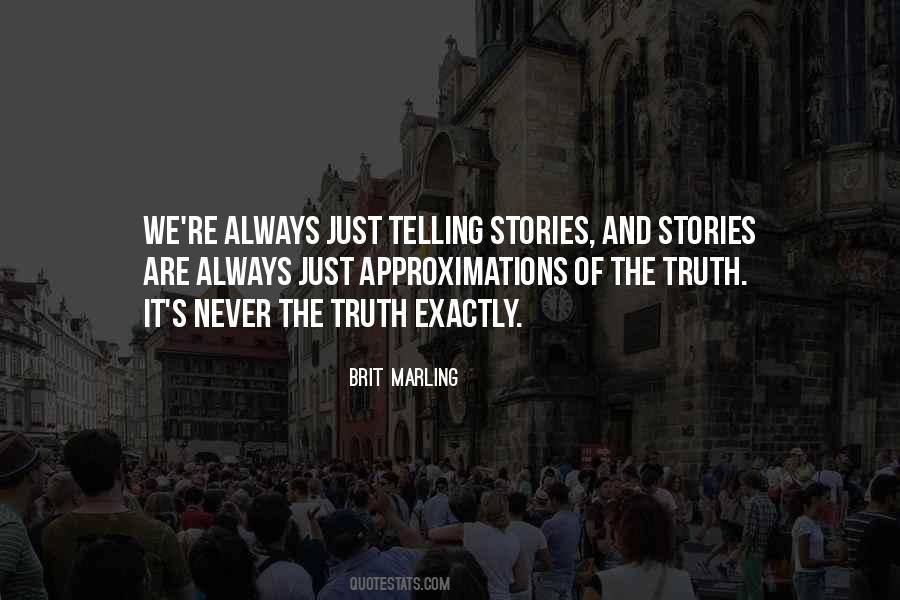 Quotes About Always Telling The Truth #1132316