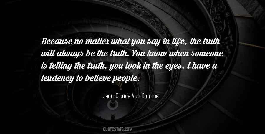 Quotes About Always Telling The Truth #1168504