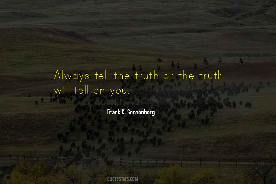 Quotes About Always Telling The Truth #1505007