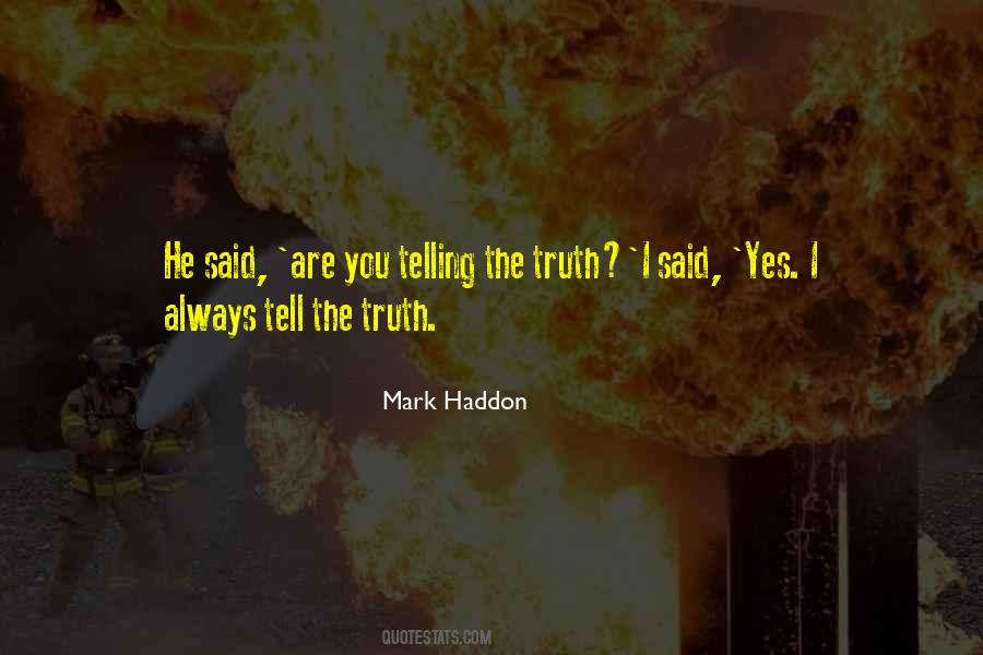 Quotes About Always Telling The Truth #265839