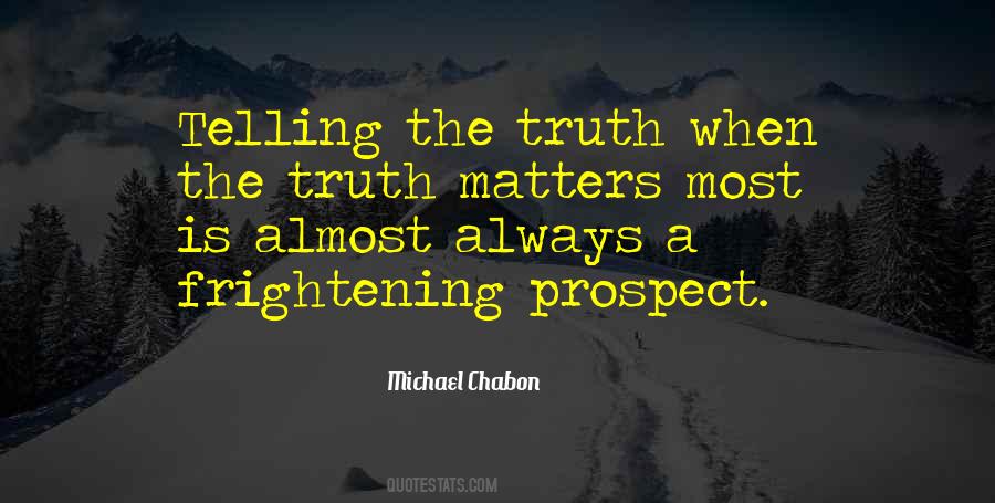 Quotes About Always Telling The Truth #708923