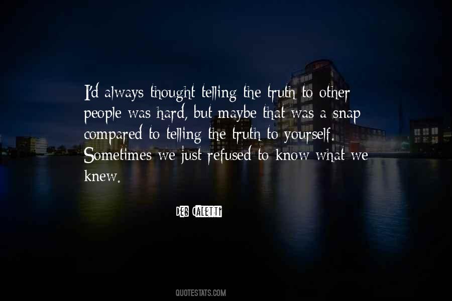Quotes About Always Telling The Truth #805154